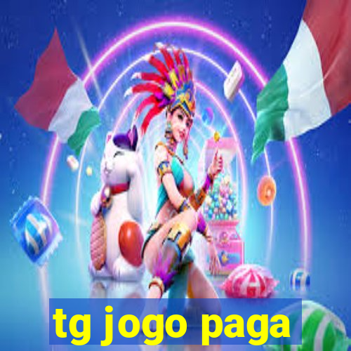 tg jogo paga